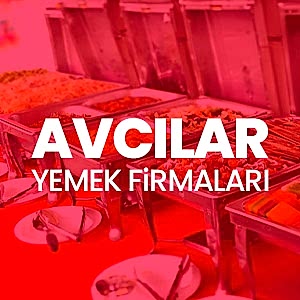 Avcılar Toplu Yemek