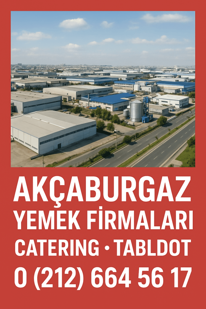 akçaburgaz yemek firmaları